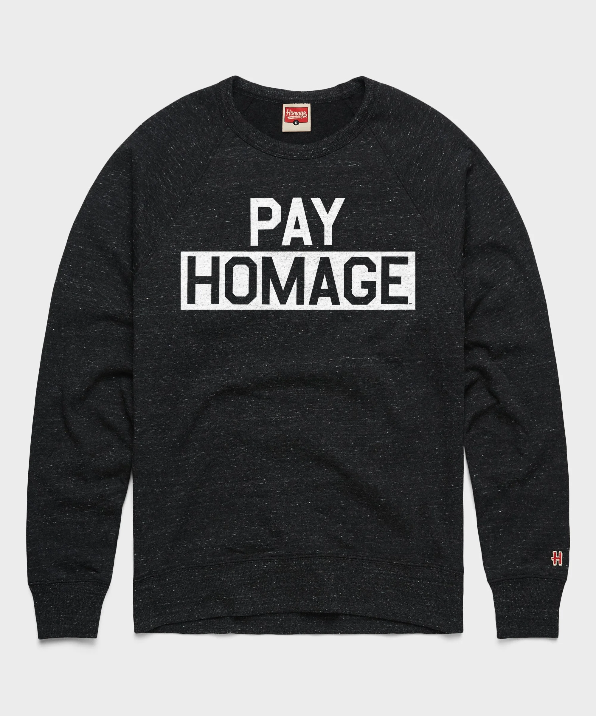 Pay HOMAGE Crewneck